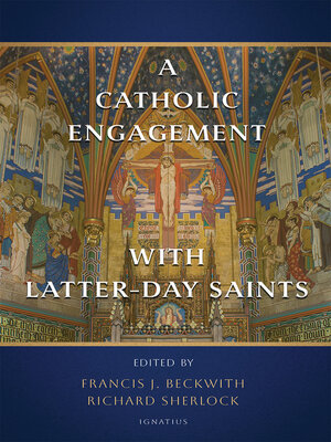 cover image of A Catholic Engagement with Latter-Day Saints